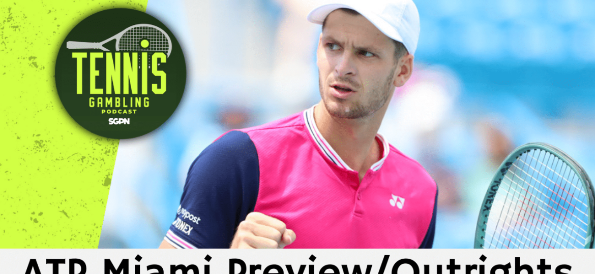 ATP Miami Preview/Outrights – 3/17/26 | Tennis Gambling Podcast (Ep. 619)