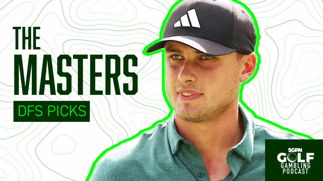 2026 Masters DFS Picks | Golf Gambling Podcast (Ep. 576)