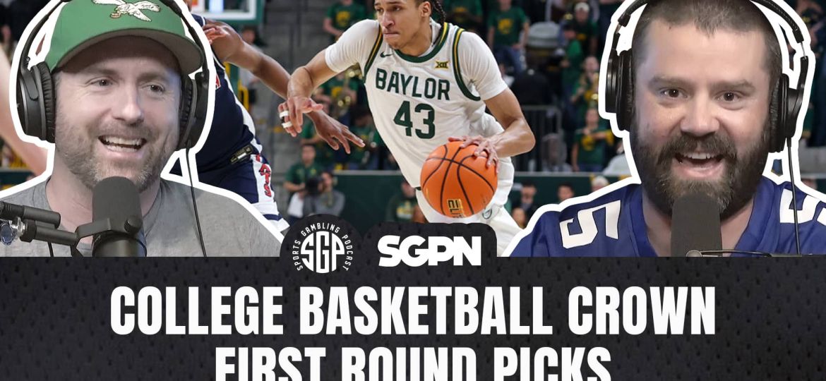 UConn Reaction + College Basketball Crown First Round Picks