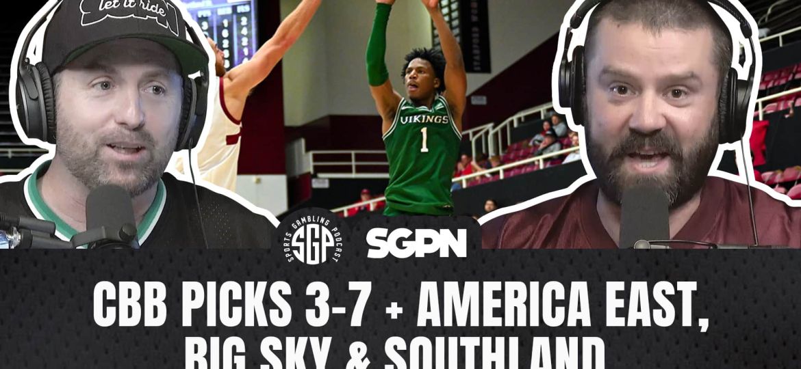 College Basketball Picks Sat, Mar 7th + America East, Big Sky & Southland Tournament Bets