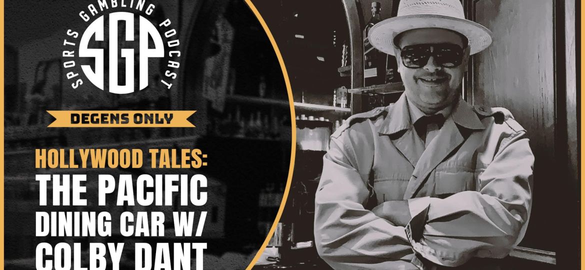 Hollywood Tales The Pacific Dining Car w_ Colby Dant