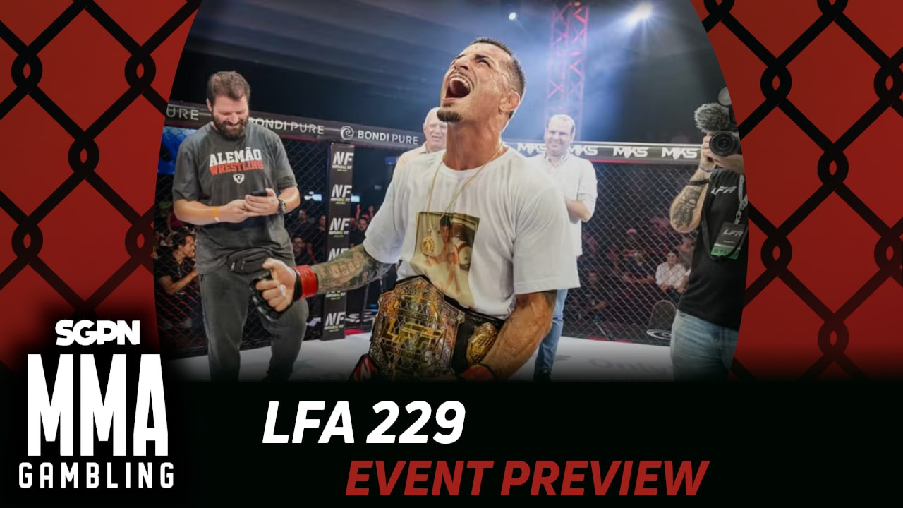 LFA 229 Betting Guide (Naked Leg Kick) | MMA Gambling Podcast (Ep.1048)