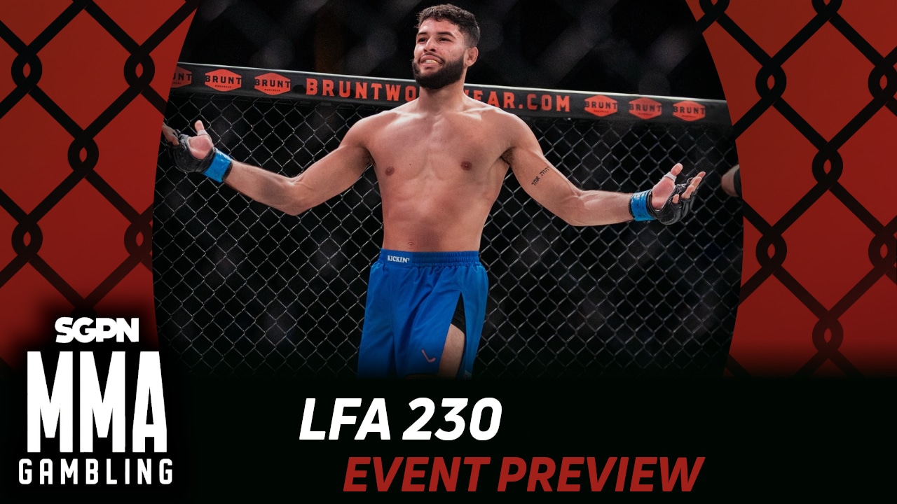 LFA 230 Betting Guide (Ever Been to Shawnee?) | MMA Gambling Podcast (Ep.1053)