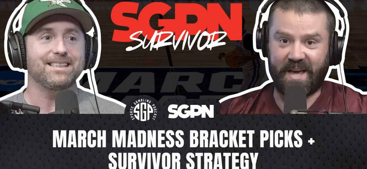 March Madness 2026 Bracket Picks + Survivor Pool Strategy