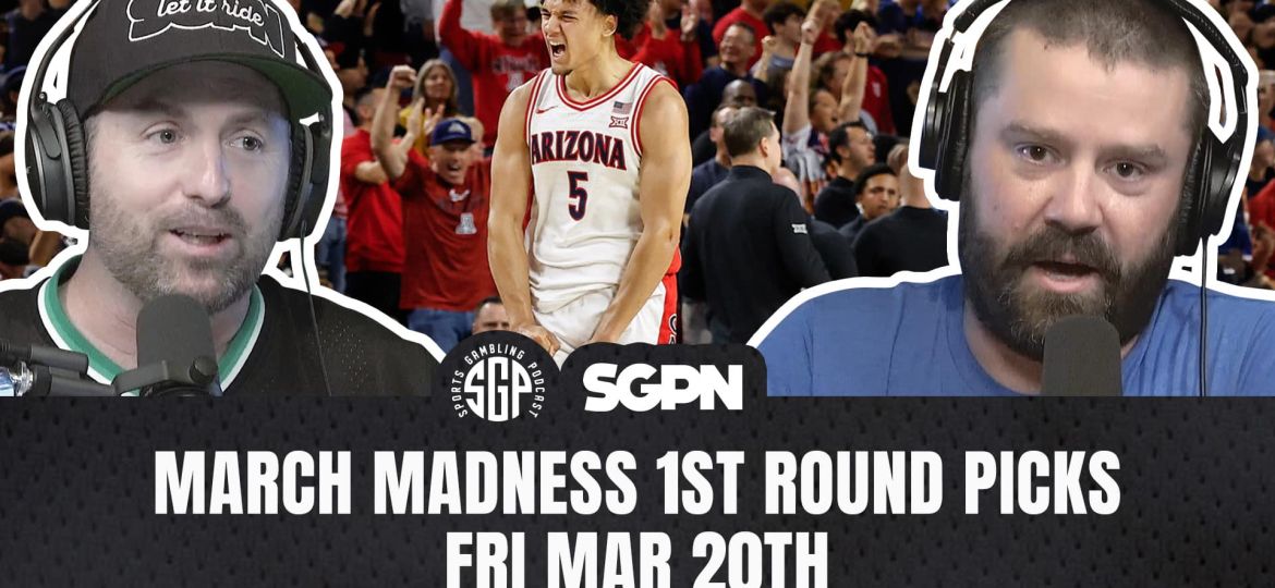 March Madness 2026 First Round Picks Part Two _ CBB Best Bets Mar 20_b