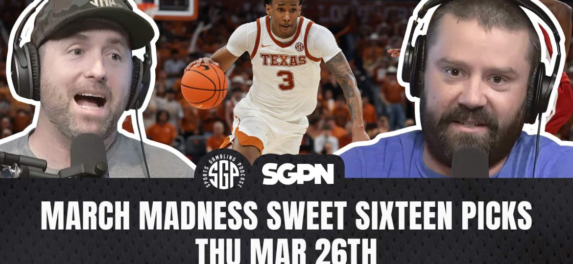 March Madness 2026 Sweet Sixteen Picks Part One _ CBB Best Bets Mar 26