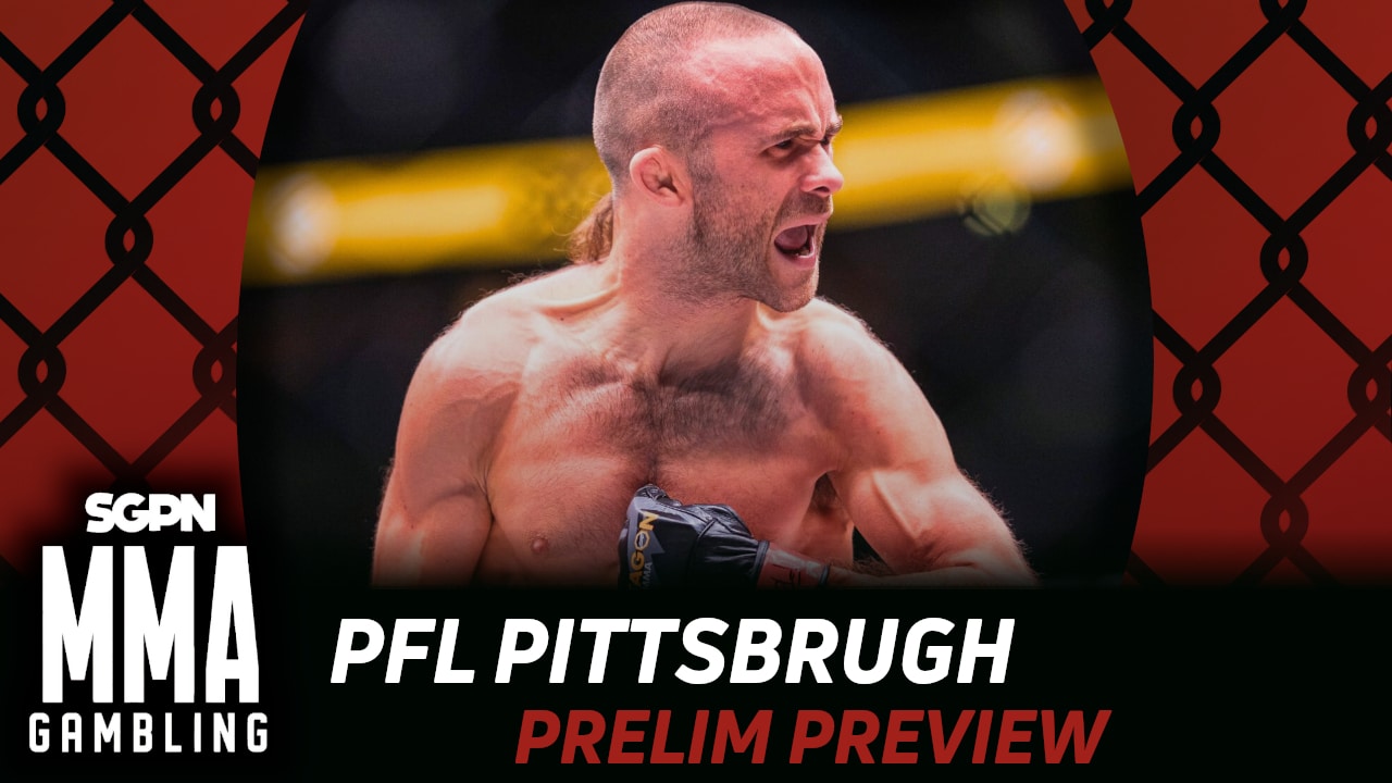 PFL Pittsburgh Prelims Betting Guide (Big Yinz) | MMA Gambling Podcast (Ep.1049)