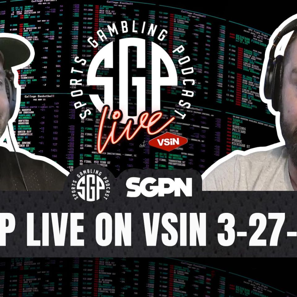SPORTS GAMBLING PODCAST LIVE ON VSIN 032726
