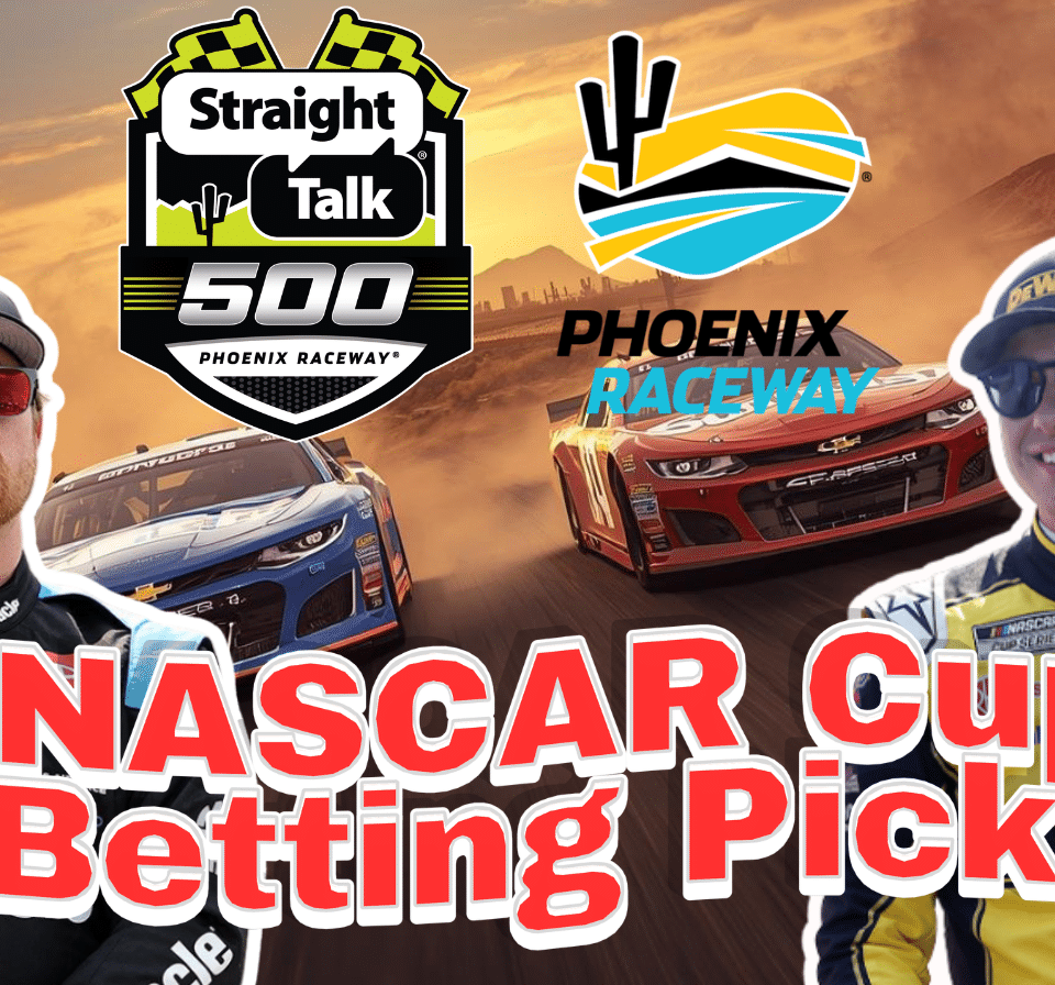 Straight Talk Wireless 500 Betting Picks 2026 I NASCAR Gambling Podcast (Ep. 754)