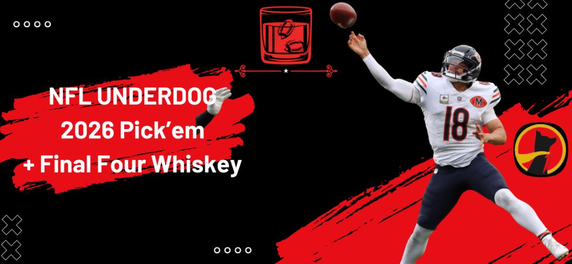 2026 NFL Season Underdog Pick'em + Final Four Whiskeys | Old-Fashioned Football (Ep. 223)
