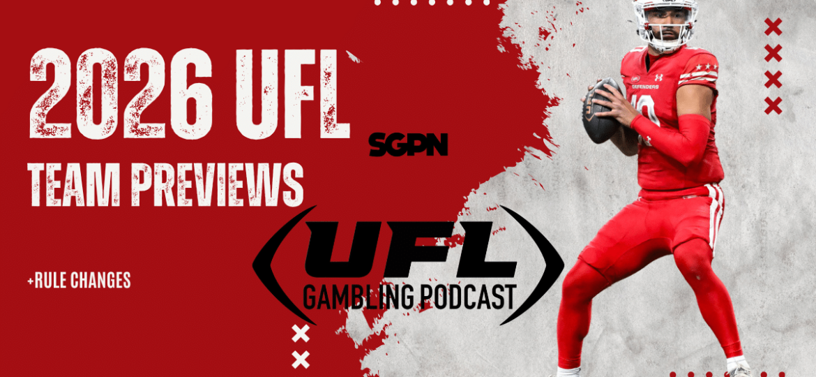 2026 UFL Preview + Futures | CFL Gambling Podcast (Ep. 50)