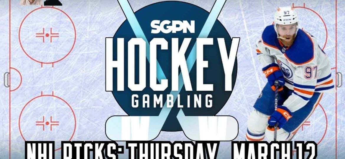 NHL Picks, Predictions, & Puck Buck Bets: Thursday, March 12 | Hockey Gambling Podcast (Ep. 587)