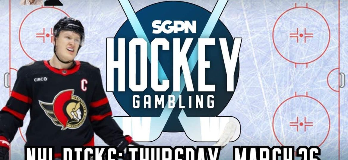 NHL Picks, Predictions, & Best Bets: Thursday, March 26 | Hockey Gambling Podcast (Ep. 594)