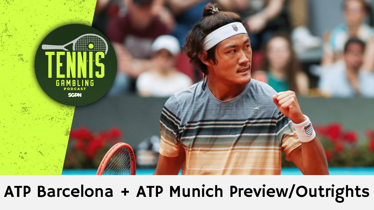 ATP Barcelona + ATP Munich Preview/Outrights – 4/12/26 | Tennis Gambling Podcast (Ep. 628)