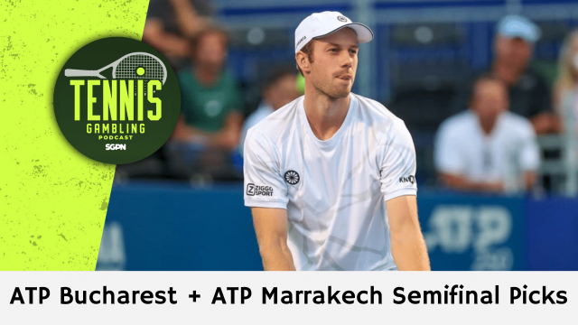 ATP Bucharest + ATP Marrakech Semifinal Picks – 4/3/26 | Tennis Gambling Podcast (Ep. 622)