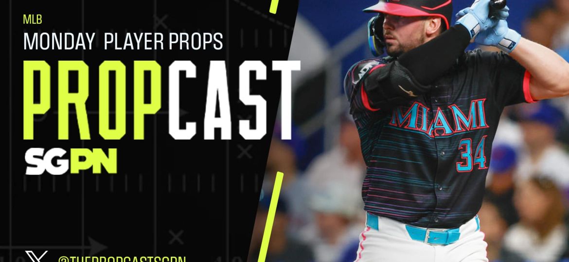 MLB Monday Player Props 4/6/26 – Bets, Player Props and Predictions | The Propcast (Ep. 443)