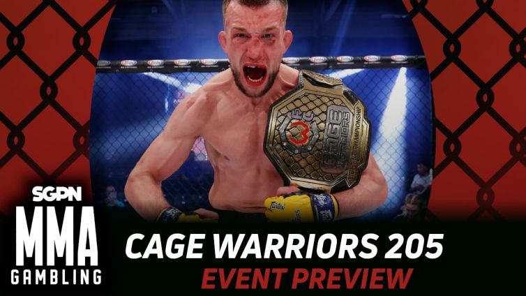 Cage Warriors 205 Betting Guide (I Got Chu) | MMA Gambling Podcast (Ep.1070)
