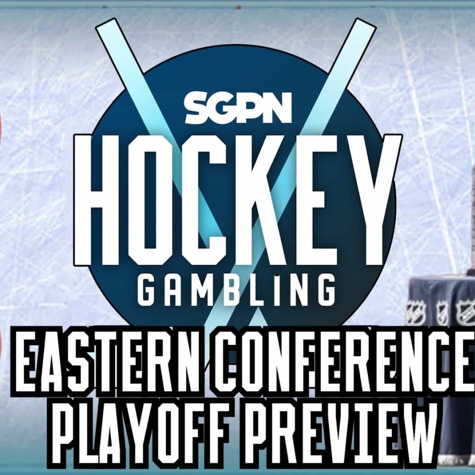 NHL Playoffs Eastern Conference Preview | Hockey Gambling Podcast (Ep. 603)
