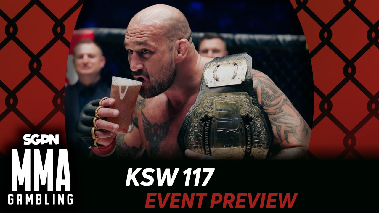 KSW 117 Betting Guide (Cousins He Doesn't Like) | MMA Gambling Podcast (Ep.1065)