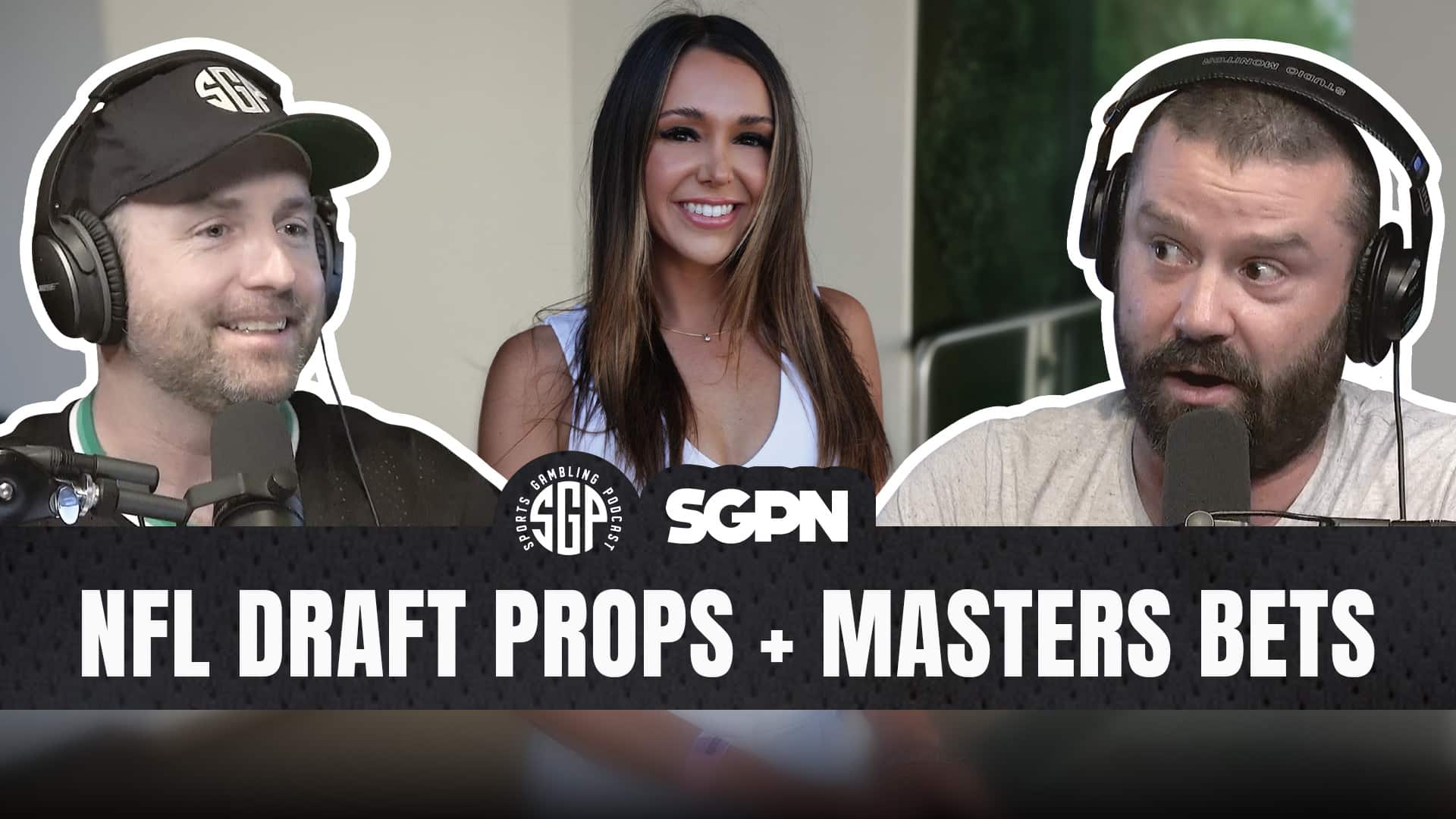 NFL Draft Props + Masters Bets + Russini Vrabel