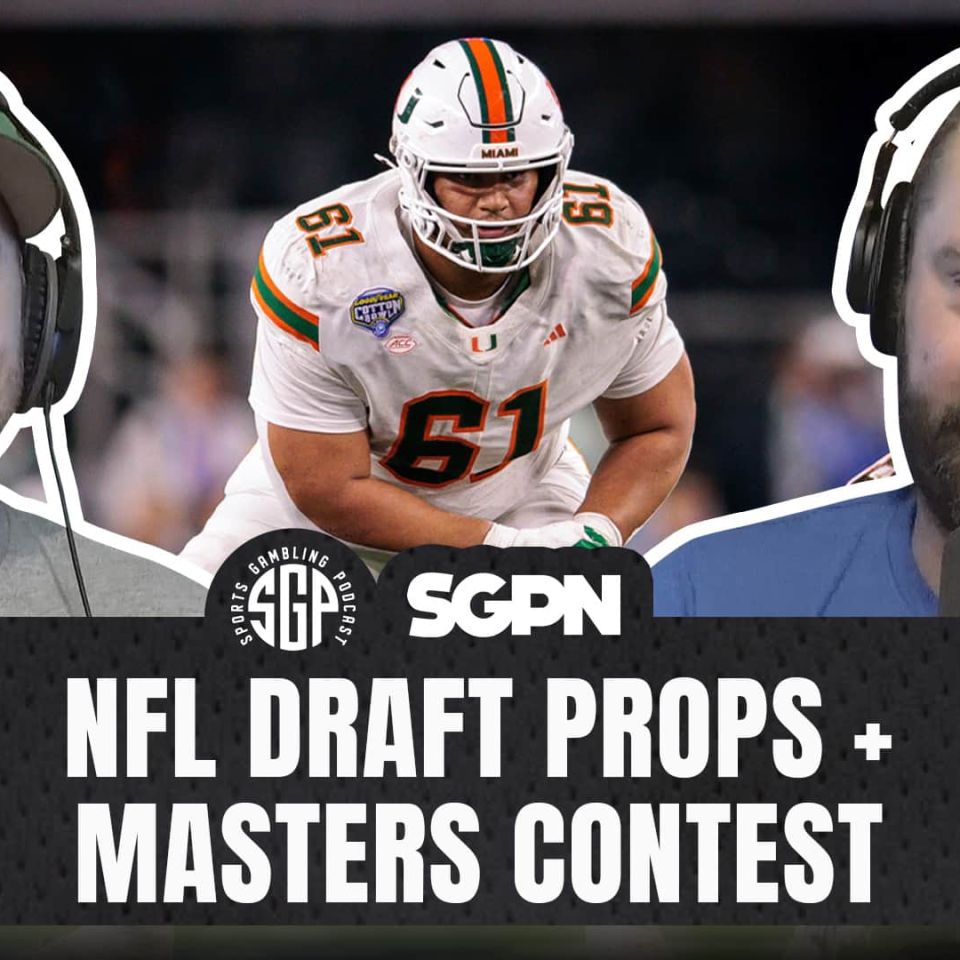 NFL Draft Props + Masters Contest Picks