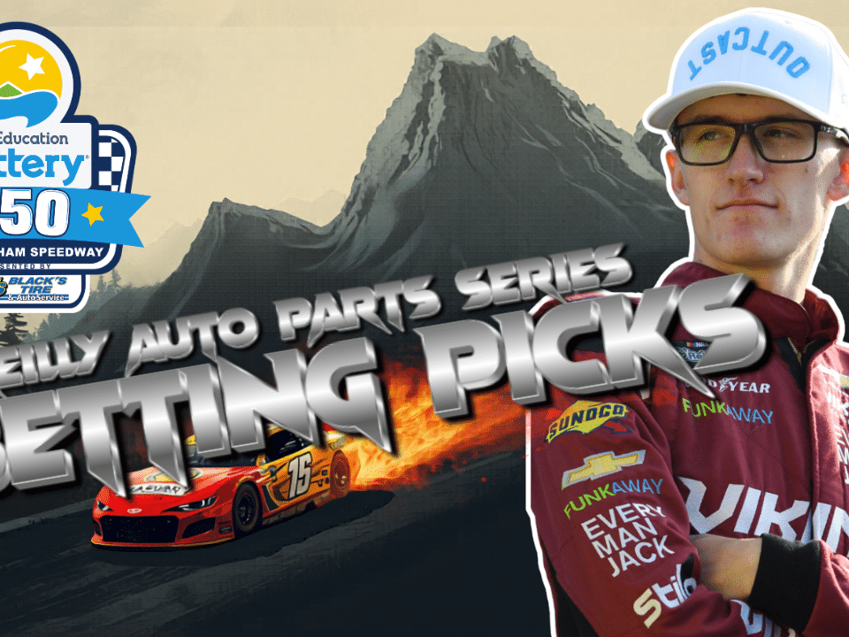 North Carolina Education Lottery 250 Betting Picks 2026 I NASCAR Gambling Podcast (Ep. 770)