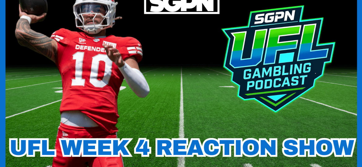 UFL Week 4 Recap Show | UFL Gambling Podcast (Ep. 58)