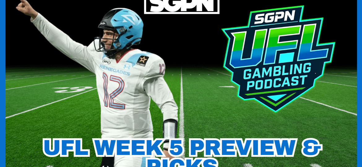 UFL Week 5 Preview, Picks, and DFS | UFL Gambling Podcast (Ep. 59)