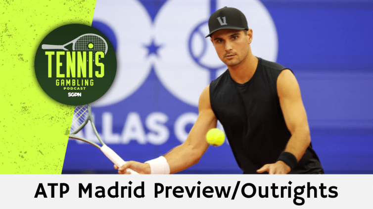 ATP Madrid Masters Preview/Outrights – 4/21/26 | Tennis Gambling Podcast (Ep. 632)