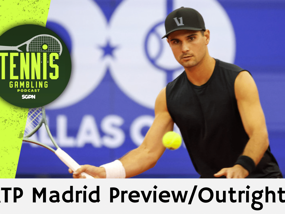 ATP Madrid Masters Preview/Outrights – 4/21/26 | Tennis Gambling Podcast (Ep. 632)