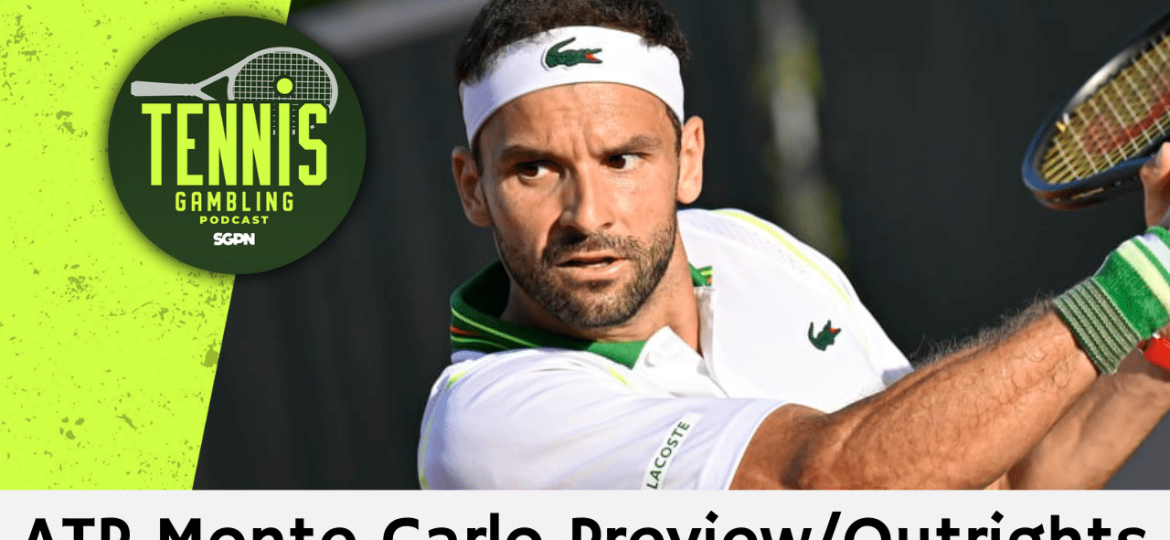 ATP Monte-Carlo Masters Preview/Outrights – 4/5/26 | Tennis Gambling Podcast (Ep. 624)