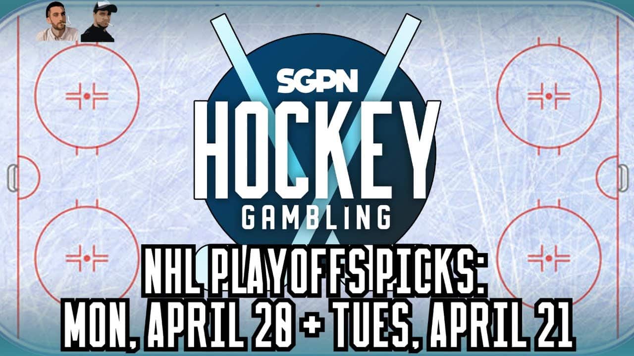 NHL Playoffs Picks: Monday, April 20 + Tuesday, April 21 | Hockey Gambling Podcast (Ep. 606)