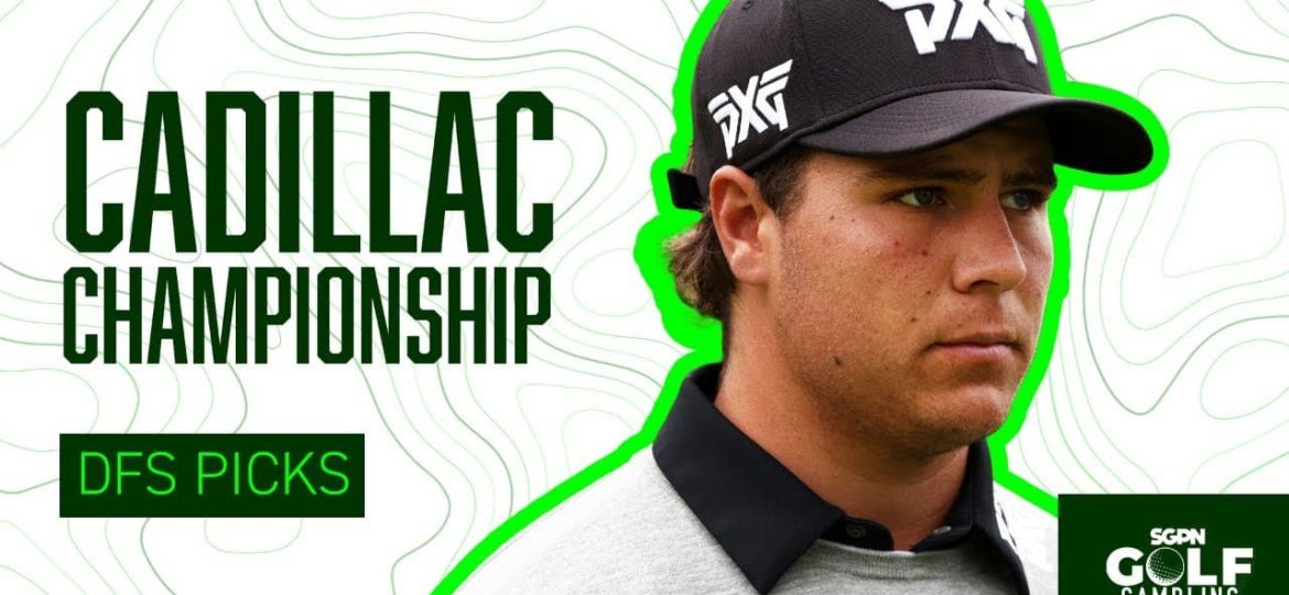 2026 Cadillac Championship DFS Picks | Golf Gambling Podcast (Ep. 580)