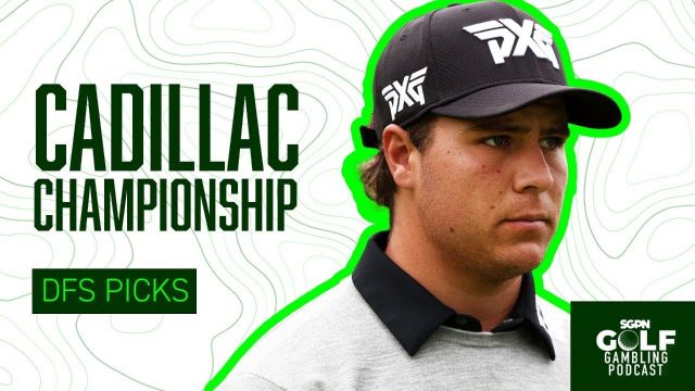 2026 Cadillac Championship DFS Picks | Golf Gambling Podcast (Ep. 580)