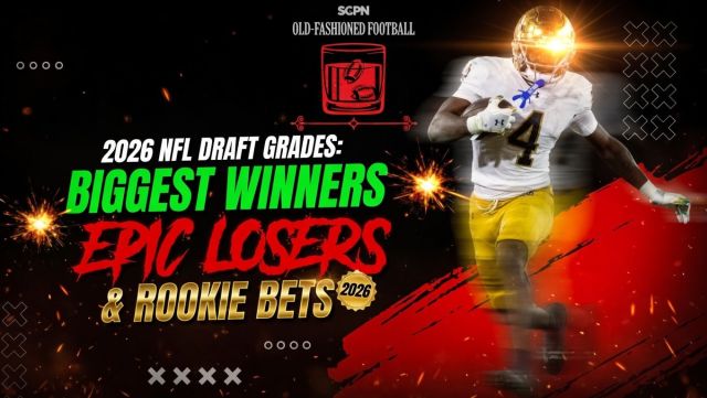 2026 NFL Draft Grades: Biggest Winners, Epic Losers & Rookie Bets | Old-Fashioned Football (Ep. 227)