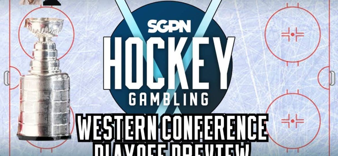 NHL Playoffs Western Conference Preview | Hockey Gambling Podcast (Ep. 604)
