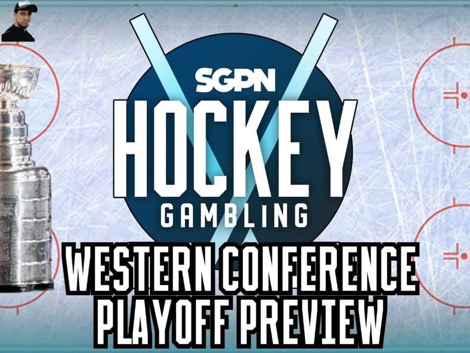 NHL Playoffs Western Conference Preview | Hockey Gambling Podcast (Ep. 604)