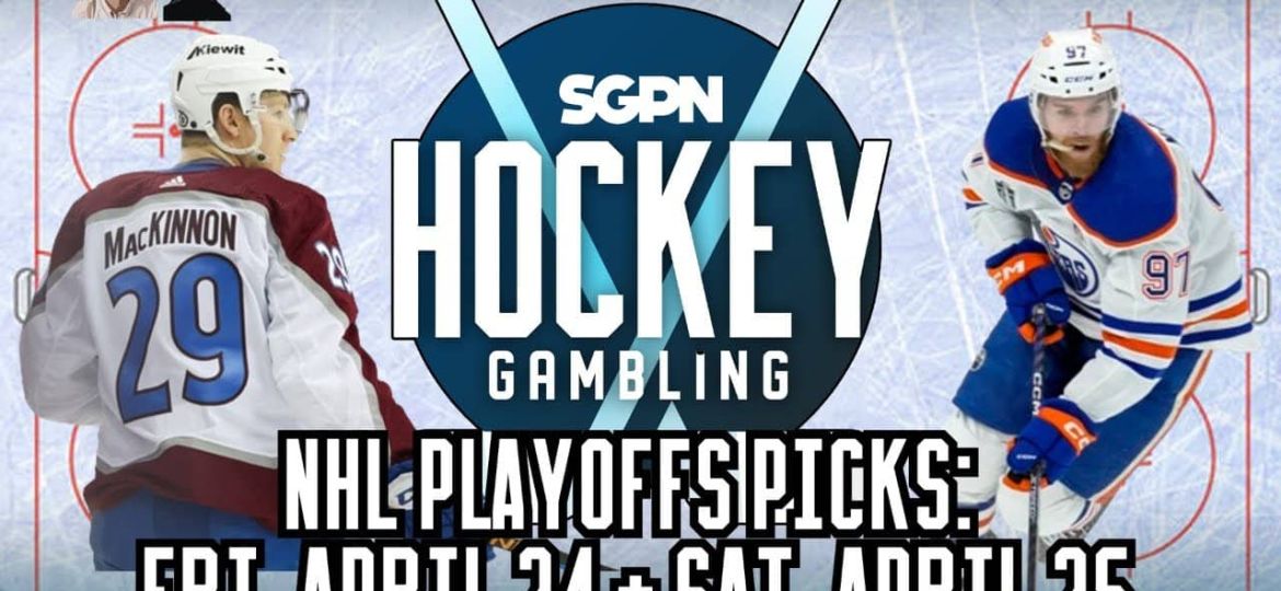 NHL Playoffs Picks: Friday, April 24 & Saturday, April 25 | Hockey Gambling Podcast (Ep. 608)