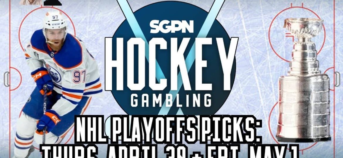 NHL Playoffs Picks: Thursday, April 30 + Friday, May 1 | Hockey Gambling Podcast (Ep. 610)
