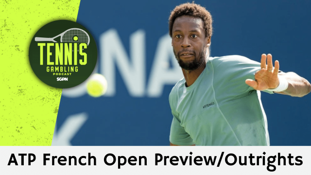 ATP French Open Preview/Outrights – 5/23/26 | Tennis Gambling Podcast (Ep. 644)
