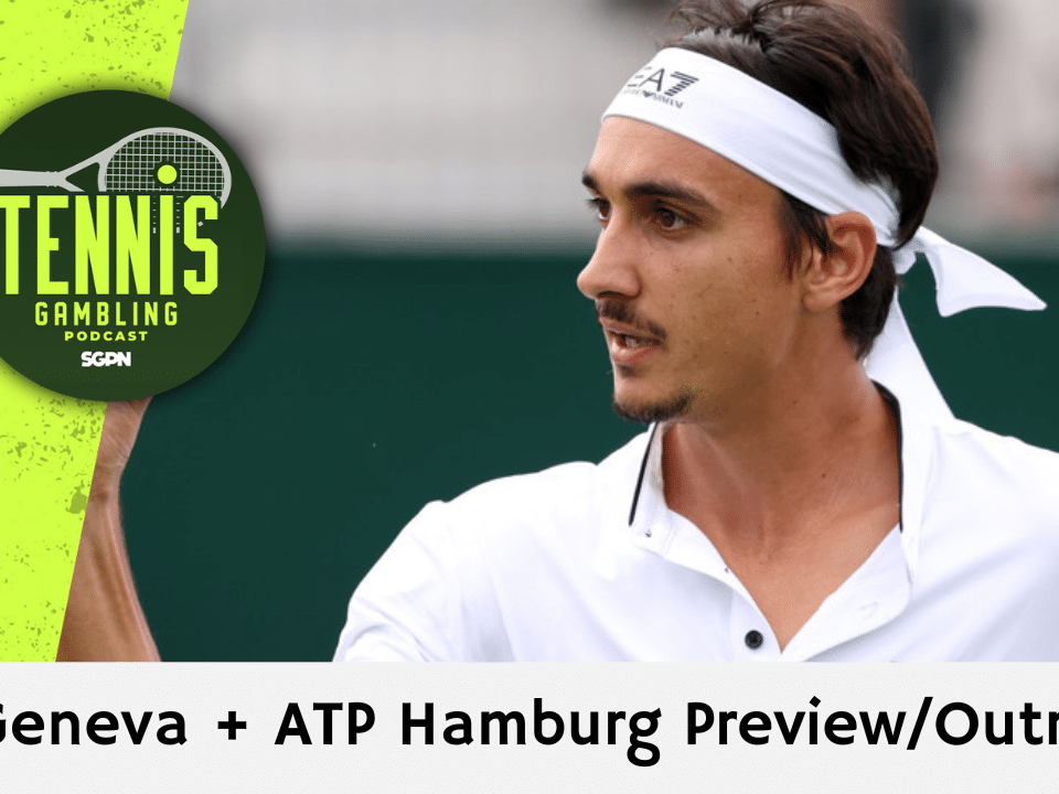 ATP Geneva + ATP Hamburg Preview/Outrights – 5/17/26 | Tennis Gambling Podcast (Ep. 640)