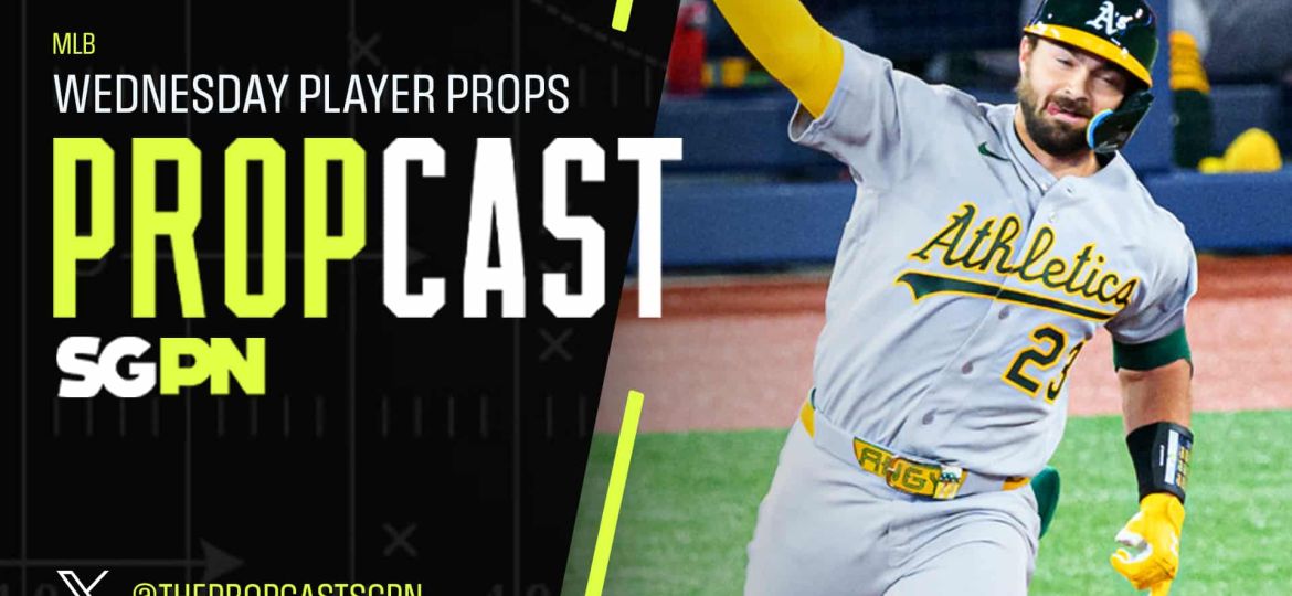MLB Wednesday Player Props 5/6/26 – Bets, Player Props and Predictions | The Propcast (Ep. 462)