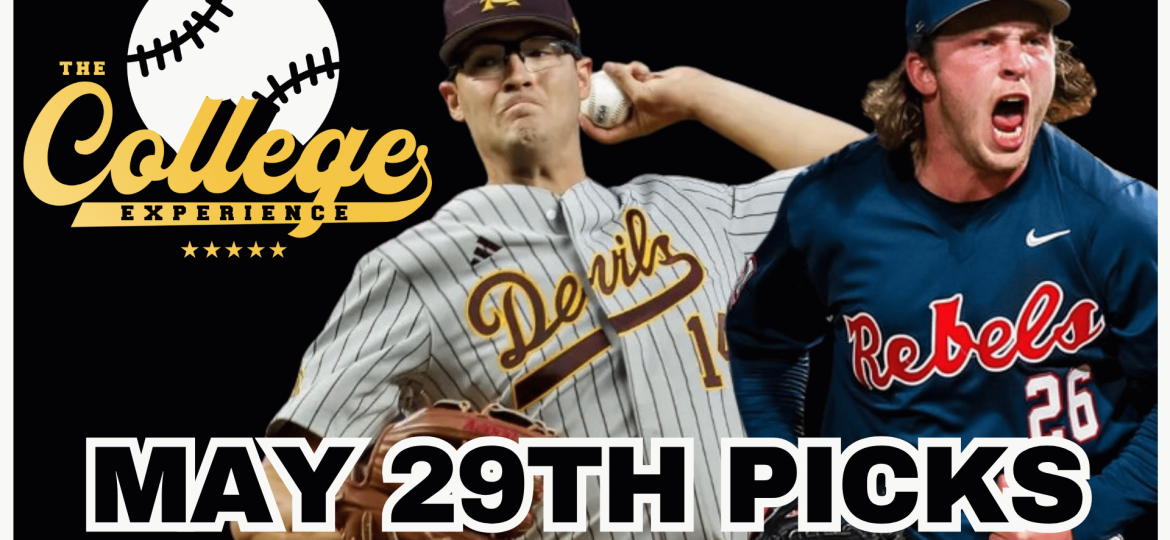 College Baseball Picks May 29th - NCAA Baseball Tournament Predictions