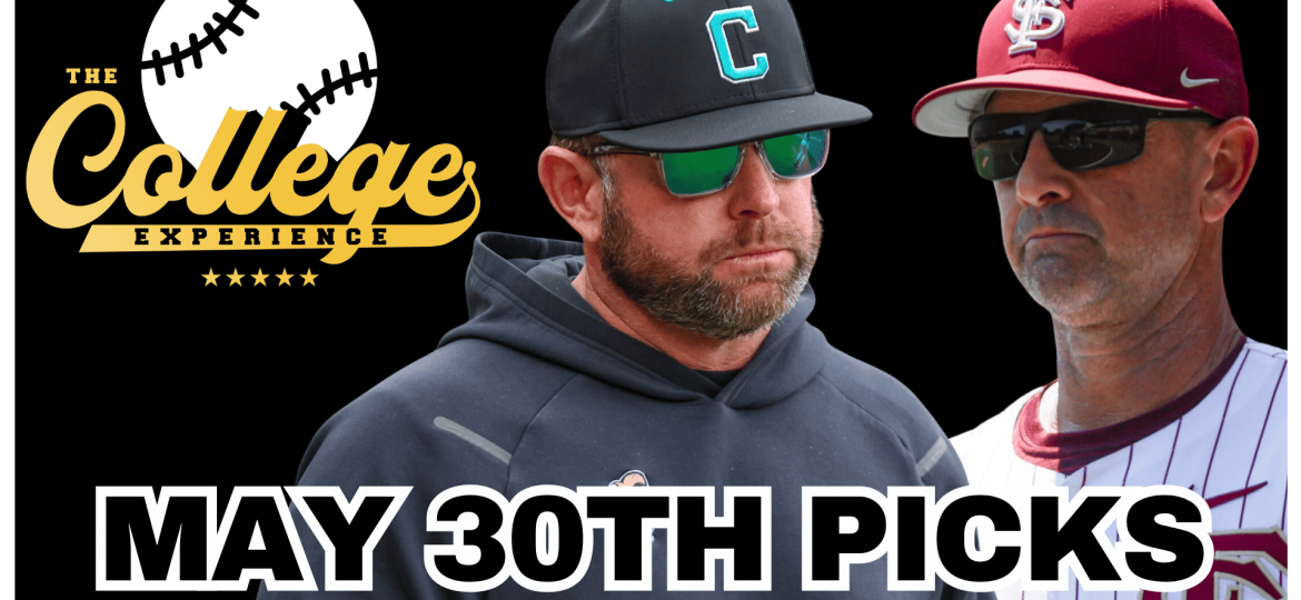 College Baseball Picks May 30th - NCAA Baseball Tournament Live on 11Point7 (Ep. 234)