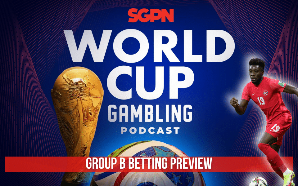 World Cup 2026 Group B - Analysis and Picks - (Ep. 380)