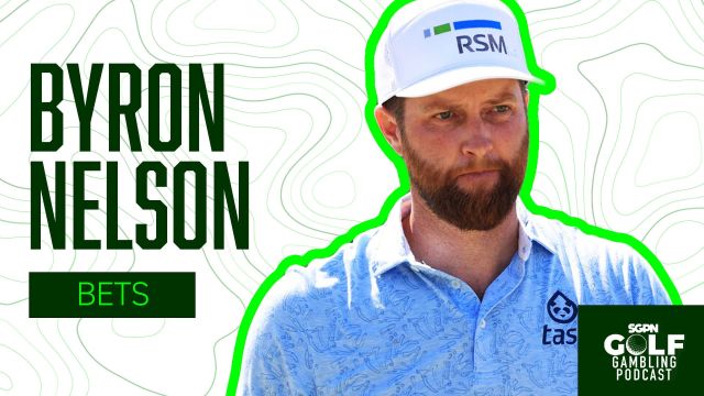 2026 CJ Cup Byron Nelson Bets | Golf Gambling Podcast (Ep. 585)