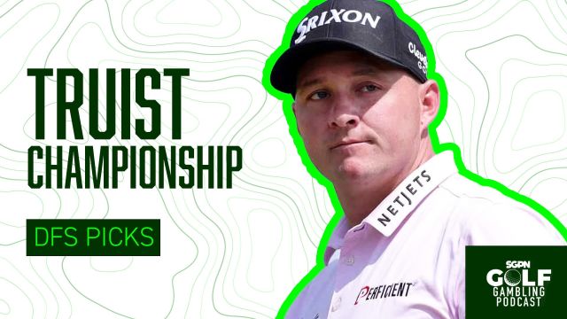 2026 Truist Championship DFS Picks | Golf Gambling Podcast (Ep. 581)