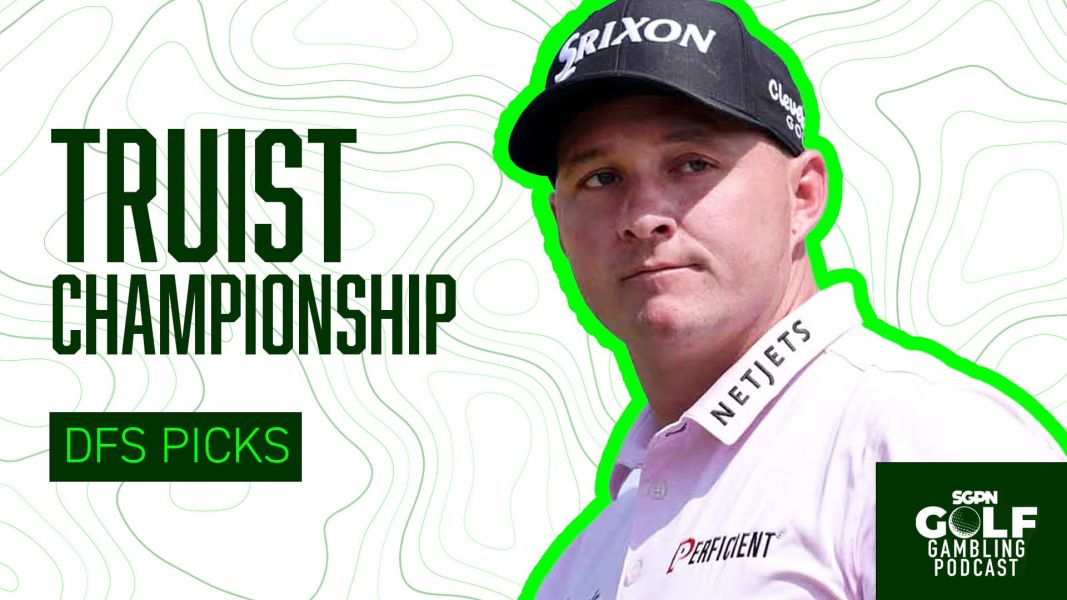 2026 Truist Championship DFS Picks | Golf Gambling Podcast (Ep. 581)