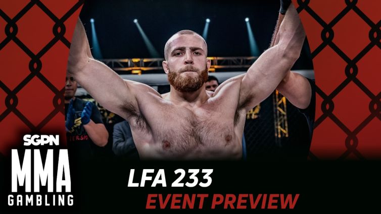 LFA 233 Betting Guide (All His Eggs in the Choi Basket) | MMA Gambling Podcast (Ep.1088)