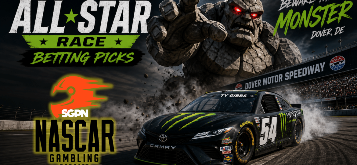 NASCAR All-Star Race 2026 Betting Picks I NASCAR Gambling Podcast (Ep. 794)